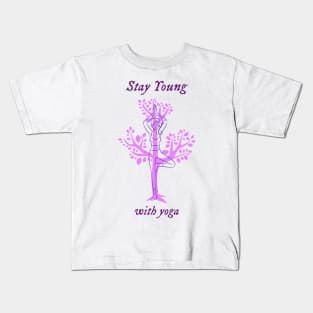 Stay Young with Yoga Kids T-Shirt